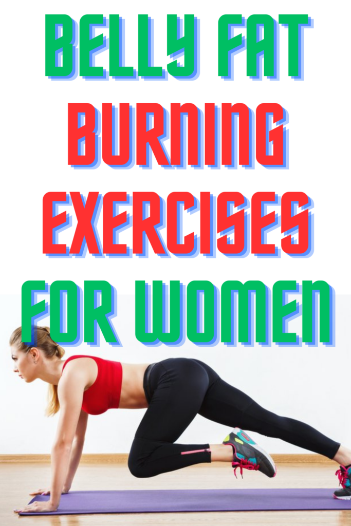 Effective Belly Fat Burning Exercises For Women