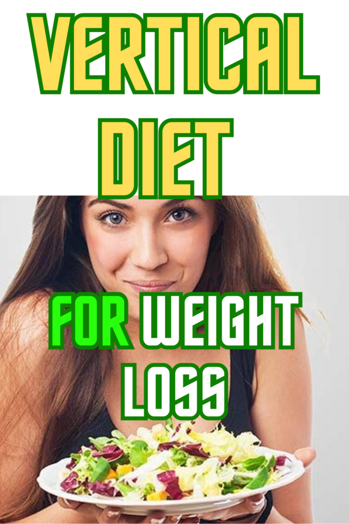 Vertical diet for weight loss